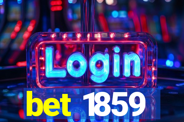 bet 1859